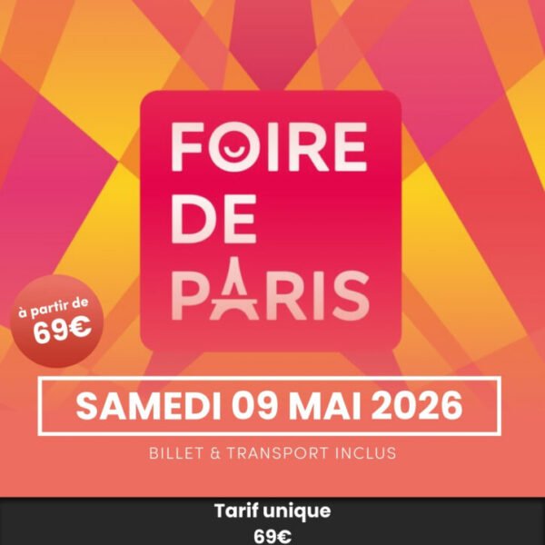 Sortie - Foire de Paris - Samedi 09 mai 2026