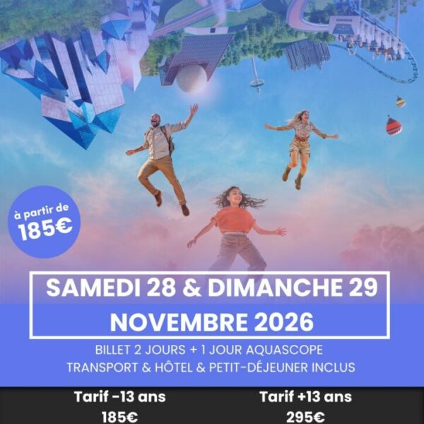Sorties & séjours Séjour - Week-end au Futuroscope - 28 & 29 novembre 2026
