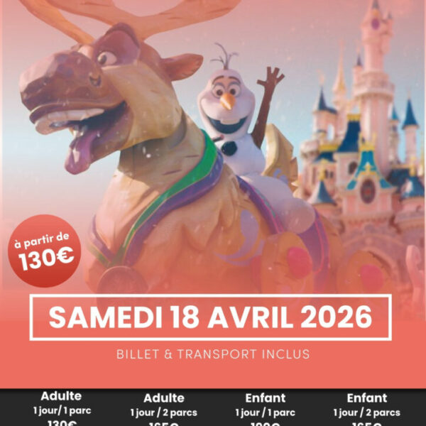 Sortie - Disneyland Paris - Samedi 18 avril 2026